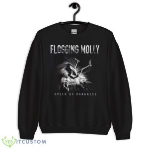 The Son Never Shines Flogging Molly Shirt 8 The Son Never Shines Flogging Molly Shirt - Unisex Crewneck Sweatshirt