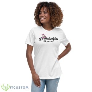 The Sweet Life La Dolce Vita Shirt - Women's Relaxed Short Sleeve Jersey Tee