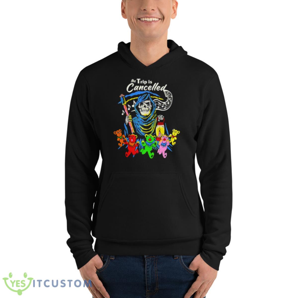 The Trip Is Cancelled Shirt 13 The Trip Is Cancelled Shirt - Unisex Fleece Pullover Hoodie