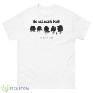 The Ways Of A Fool The Neal Morse Band Shirt - 500 Men’s Classic Tee Gildan