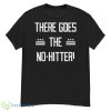 There Goes The No Hitter Washington Baseball Shirt - G500 Men’s Classic T-Shirt