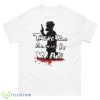 There Will Always Be War Shirt - 500 Men’s Classic Tee Gildan