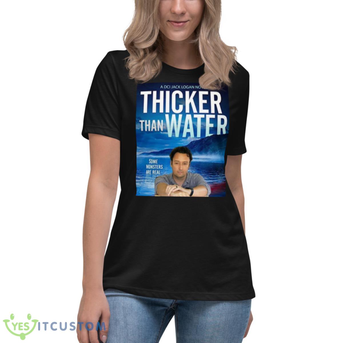 Thicker Than Water Jd Kirk Shirt 6 Thicker Than Water Jd Kirk Shirt - Women's Relaxed Short Sleeve Jersey Tee