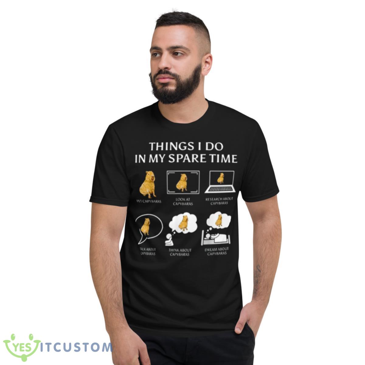 Things I Do In My Spare Time Shirt 2 Things I Do In My Spare Time Shirt - Short Sleeve T-Shirt