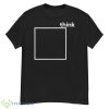 Think Outside The Box Classic Shirt - G500 Men’s Classic T-Shirt