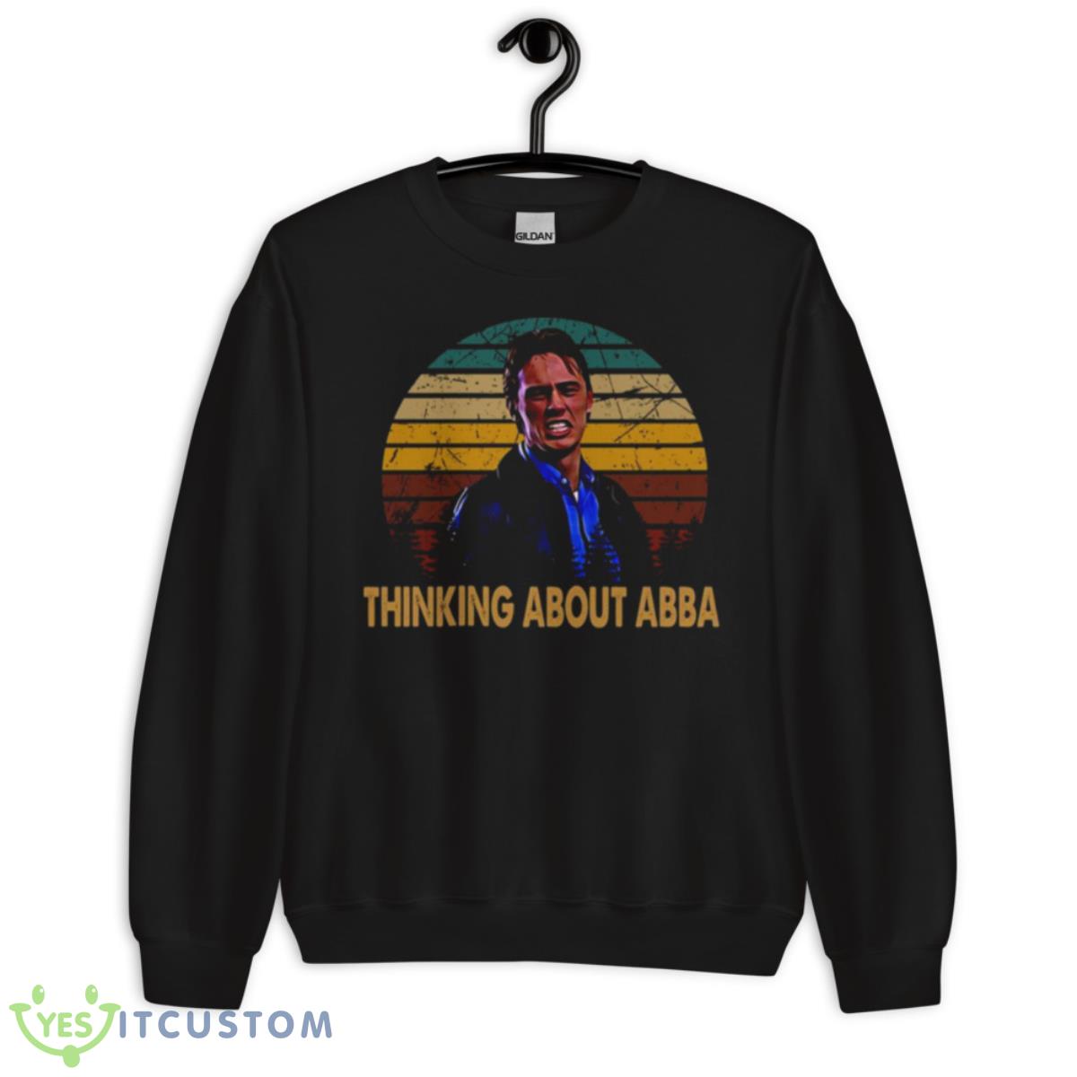 Thinking About Abba Freaks And Geeks Shirt 3 Thinking About Abba Freaks And Geeks Shirt - Unisex Crewneck Sweatshirt