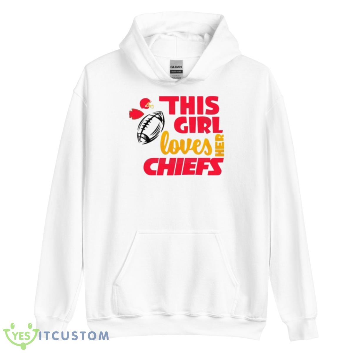 This Girl Loves Her Chiefs Shirt 3 This Girl Loves Her Chiefs Shirt - Unisex Heavy Blend Hooded Sweatshirt