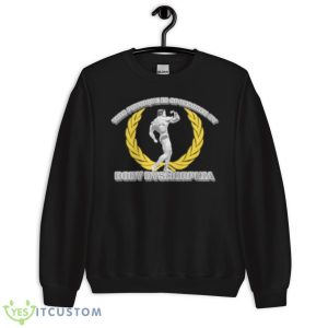 This Physique Is Sponsored By Body Dysmorphia Shirt - Unisex Crewneck Sweatshirt