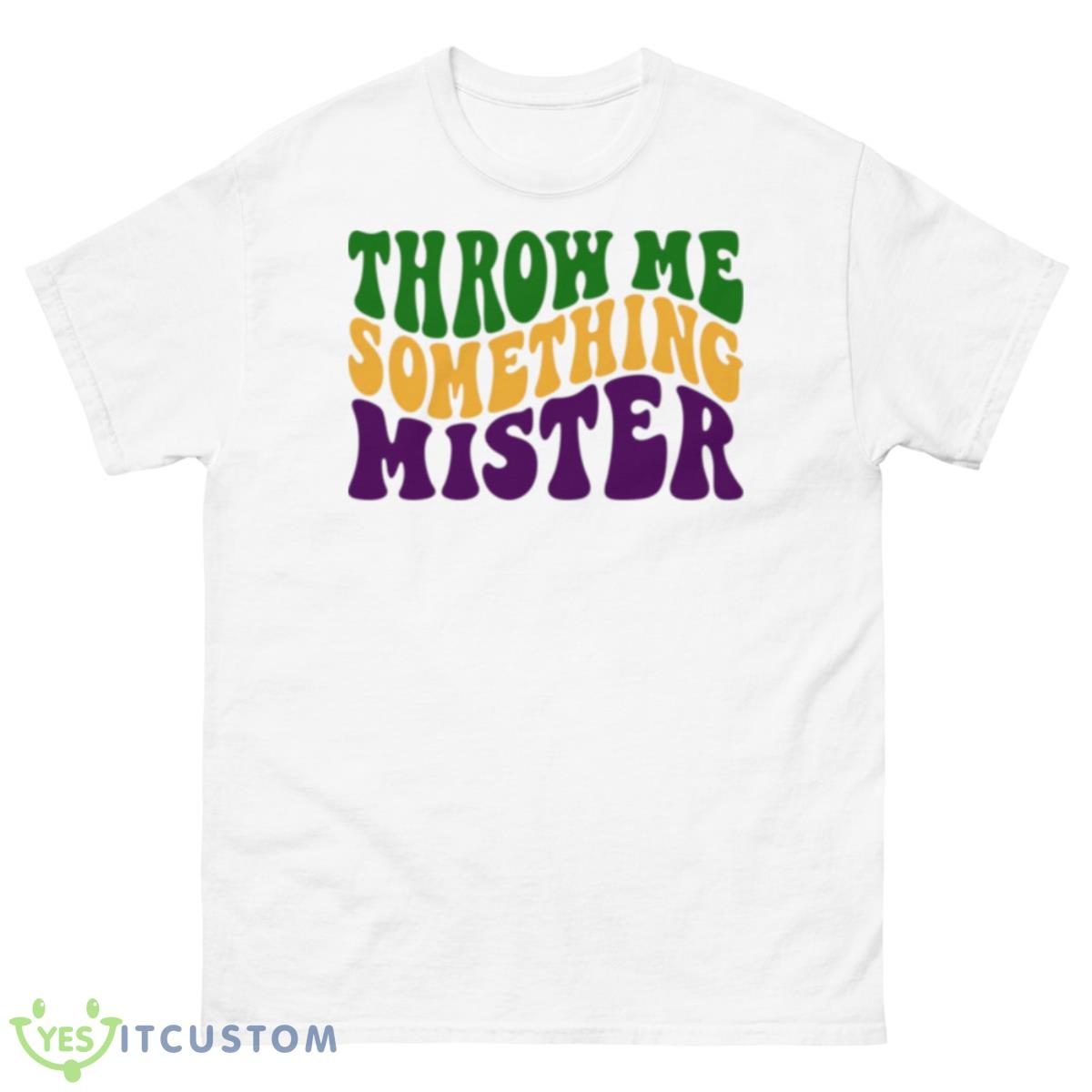 Throw Me Something Mister Vintage Shirt 10 Throw Me Something Mister Vintage Shirt - 500 Men’s Classic Tee Gildan