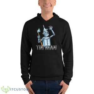 Tin Man From The Wizard Of Oz Shirt - Unisex Fleece Pullover Hoodie