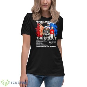 Tom Brady NFL King The GOAT 2000 2023 Thank You For The Memories Signature Shirt - Women's Relaxed Short Sleeve Jersey Tee
