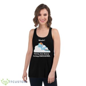 Too Busy Being Awesome My Little Pony Shirt - Women's Flowy Racerback Tank