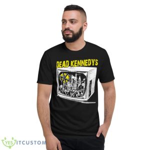 Too Drunk To Fuck Dead Kennedys Shirt - Short Sleeve T-Shirt