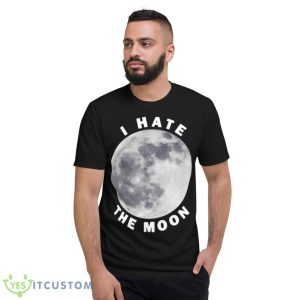 Topatoco I Hate The Moon Shirt - Short Sleeve T-Shirt