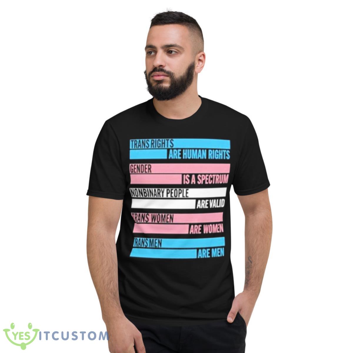Trans Rights Are Human Rights Gender Is A Spectrum Nonbinary People Are Valid Trans Shirt 2 Trans Rights Are Human Rights Gender Is A Spectrum Nonbinary People Are Valid Trans Shirt - Short Sleeve T-Shirt