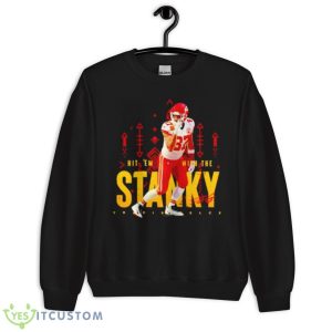 Travis Kelce KC Chiefs Hit ’em With The Stanky Leg Shirt - Unisex Crewneck Sweatshirt