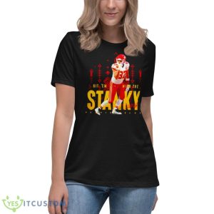 Travis Kelce KC Chiefs Hit ’em With The Stanky Leg Shirt - Women's Relaxed Short Sleeve Jersey Tee