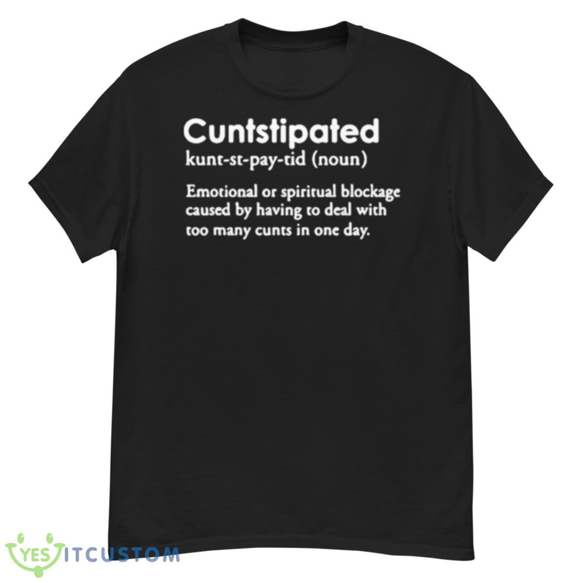 Twoootles Cuntstipated Emotional Shirt 12 Twoootles Cuntstipated Emotional Shirt - G500 Men’s Classic T-Shirt