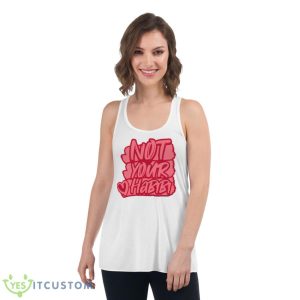 Typographic Design Not Your Habibi Shirt - Women's Flowy Racerback Tank