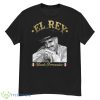 Vicente Fernandez Tequila Ranchera Mariachi Mexico El Rey Shirt - G500 Men’s Classic T-Shirt