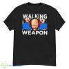 Walking Weapon Shirt - G500 Men’s Classic T-Shirt