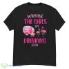 Warning The Girls Are Drinking Again Cute Camping Flamingo Shirt - G500 Men’s Classic T-Shirt