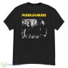 We Don’t Have To Look Back Now Puddle Of Mudd Shirt - G500 Men’s Classic T-Shirt