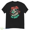 We Ghostin’ Horror Get In Loser Shirt - G500 Men’s Classic T-Shirt