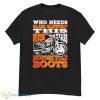 Who Needs Glass Slippers This Princess Wears Motorcycle Boots Shirt - G500 Men’s Classic T-Shirt