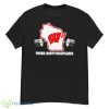 Wisconsin Badgers Basketball Tough Nasty Disciplined Shirt - G500 Men’s Classic T-Shirt