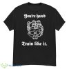 You’re Hated Train Like IShirt - G500 Men’s Classic T-Shirt