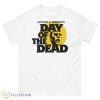 Zombies Walk Among Us It’s The Day Of The Dead Shirt - 500 Men’s Classic Tee Gildan