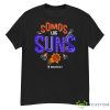 2023 Somos Los Phoenix Suns Noches Ene Be A Shirt - G500 Men’s Classic T-Shirt