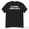 Alcohol Compliance Shirt - G500 Men’s Classic T-Shirt