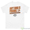 Anything Is Possible 2023 Division I Men’s Basketball Championship Shirt - 500 Men’s Classic Tee Gildan