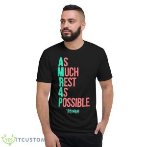 As Much Rest As Possible AMRAP Funny FIT2SERVE Shirt - Short Sleeve T-Shirt