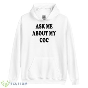 Ask Me About My Coc Shirt - Unisex Heavy Blend Hooded Sweatshirt