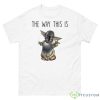 Baby Yoda And Boba Fett The Way This Is Shirt - 500 Men’s Classic Tee Gildan