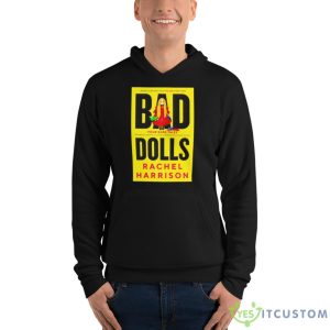 Bad Dolls Rachel Harrison Four Dark Tales Shirt 9 Bad Dolls Rachel Harrison Four Dark Tales Shirt - Unisex Fleece Pullover Hoodie