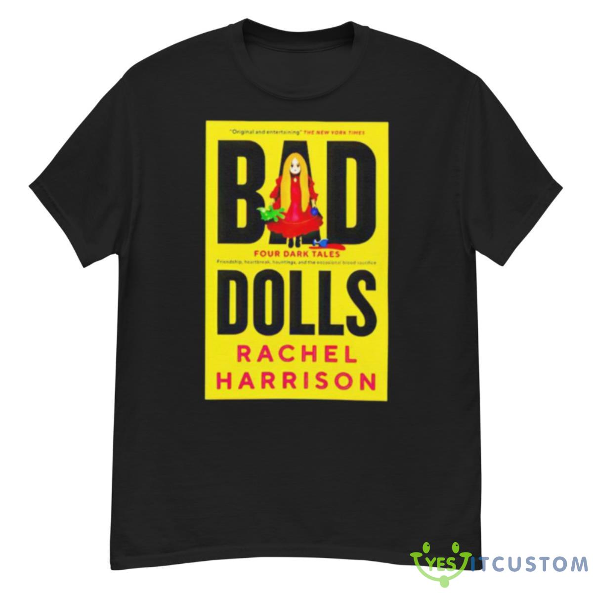 Bad Dolls Rachel Harrison Four Dark Tales Shirt 12 Bad Dolls Rachel Harrison Four Dark Tales Shirt - G500 Men’s Classic T-Shirt
