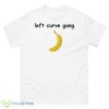 Banana Left Curve Gang Shirt - 500 Men’s Classic Tee Gildan