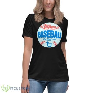 Baseball The Real One Topps Shirt - Women's Relaxed Short Sleeve Jersey Tee