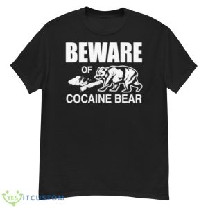 Beware Of Cocaine Bear Barelylegal Shirt - G500 Men’s Classic T-Shirt