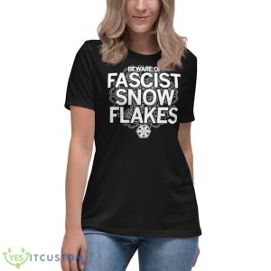 Beware Of Fascist Snowflakes Stacked Text Logo Shirt 11 Beware Of Fascist Snowflakes Stacked Text Logo Shirt - Women's Relaxed Short Sleeve Jersey Tee