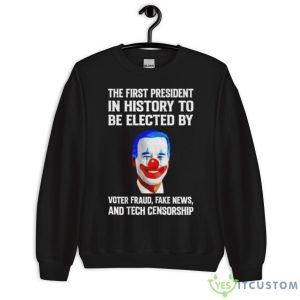 Biden The First President In History To Be Elected Shirt 8 Biden The First President In History To Be Elected Shirt - Unisex Crewneck Sweatshirt