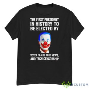 Biden The First President In History To Be Elected Shirt - G500 Men’s Classic T-Shirt