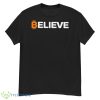Bitcoin Believe Shirt - G500 Men’s Classic T-Shirt