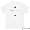Bitcoin Rules Without Rulers Shirt - 500 Men’s Classic Tee Gildan