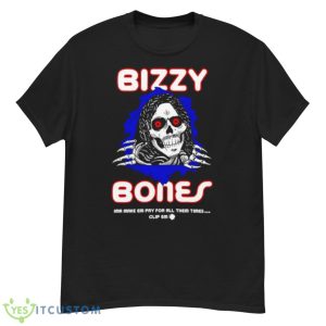 Bizzy Bones Ima Make Em Pay For All The Times Shirt - G500 Men’s Classic T-Shirt