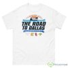Blacksburg 2023 NCAA Division I Women’s March Madness The Road To Dallas Basketball Championship Shirt - 500 Men’s Classic Tee Gildan